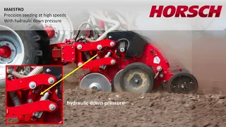 HORSCH MAESTRO Precision seeding at high speeds with hydraulic down pressure