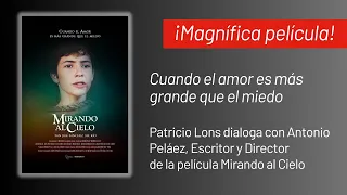 Mirando al Cielo. La Película de San José Sánchez del Río- ESTRENO