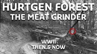 INSIDE THE BLOODY HURTGEN FOREST - WWII THEN & NOW