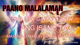 PAANO MALALAMAN KUNG MAY GABAY O ABAY ANG ISANG TAO MASAMA BA ITO O MABUTING GABAY BY MAESTRO VIRGO