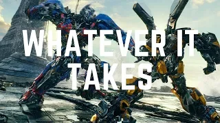 Transformers The Last Knight  | whatever it takes