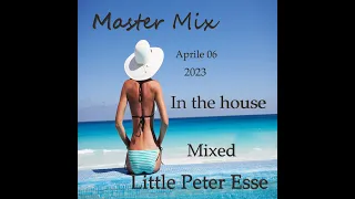 Master Mix-06-04-2023-Mixed Little Peter Esse