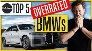 Top 5 OVERRATED BMWs | ReDriven