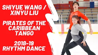 Wang Shiyue & Liu Xinyu, 2018-19 Rhythm Dance to 'Pirates of the Caribbean' TANGO