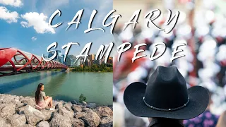 ULTIMATE Calgary Travel Guide During STAMPEDE