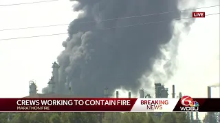 Fire continues to burn at Marathon Refinery