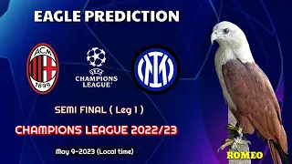 AC Milan vs Inter Milan | Semi Final | UEFA Champions League 2022/23 | Eagle Prediction