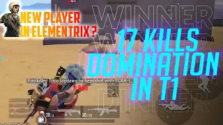 NEW PLAYER IN EX ? 17 kILL DOMINATION IN T1