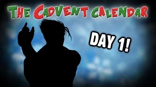 [OLD] Cadvent Calendar: Day 1