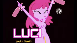 LUCI - Potty Mouth