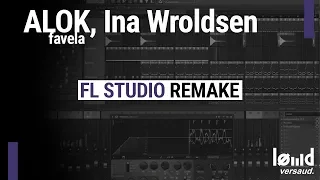 Ina Wroldsen, Alok - Favela | LØWD FL STUDIO REMAKE