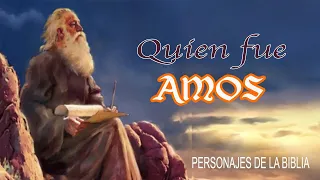 Quien fue Amos | personajes de la biblia