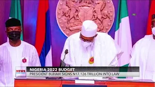 Nigeria 2022 Budget: President Buhari Signs N17.126 Trillion Into Law