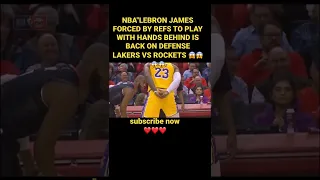NBA"LEBRON JAMES FORCED BY REFS TO PLAY WITH HANDS BEHIND IS BACK ON DEFENSE LAKERS VS ROCKETS sub n