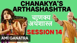 Rishi Chanakya's Arthashastra session 14