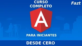 Angular 4| Curso Practico Completo, Desde Cero, Para Principiantes