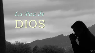 La Paz que solo Dios da - Reflexión