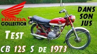 "Test" Vous allez voir ce que c'est une moto dans son jus de 44ans "Honda CB125S de 1973"