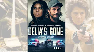 Delias Gone Trailer