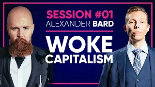 S#01 - Alexander Bard: WOKE CAPITALISM
