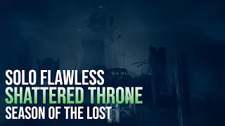 Solo Flawless Shattered Throne | Season of the Lost