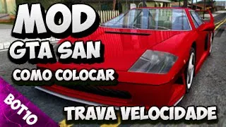 GTA SAN | Como Colocar Mod Trava Velocidade | San Andreas 2020