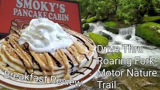 Smoky's Pancake Cabin Review & Drive Thru Roaring Fork Motor Nature Trail Pigeon Forge 2020