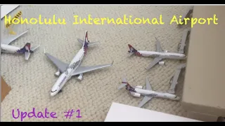 FIRST UPDATE! | Daron / Gemini Jets Honolulu HNL Model Airport Update #1