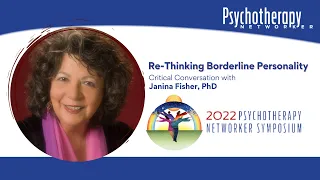 Re-Thinking Borderline Personality with Janina Fisher, PhD