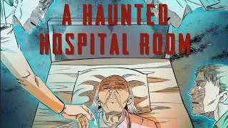 A Haunted Hospital Room | Horror Stories Animated