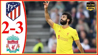 Atletico Madrid vs Liverpool 2-3 || Extended Highlights & All Goals 2021 HD
