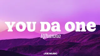 Rihanna-You Da One (Lyrics)