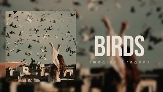 Imagine Dragons - Birds (but it's sped up)