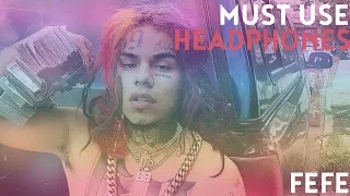 6ix9ine ft. Nicki Minaj - Fefe (8D Audio)