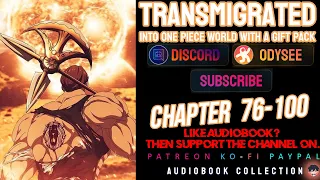Transmigrated into One Piece world with a Gift Pack Chapter 76-100