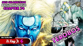 Terobos Ajalah Alam Baka Itu - Xi Xing Ji Season 4 Chapter 74