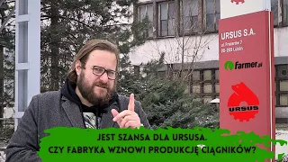 Jest szansa dla Ursusa. Czy fabryka wznowi produkcję ciągników? | Farmer.pl