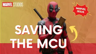 HOW DEADPOOL & WOLVERINE WILL SAVE THE MCU! (Deadpool 3 Theories & Thoughts)