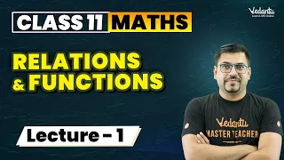 Relations & Functions Class 11 (L1) | Class 11 Maths Chapter 2 | CBSE JEE | Harsh Sir @VedantuMath