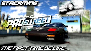 Streaming Prostreet the first time be like...