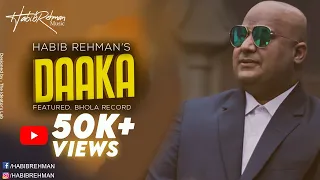 Daaka - Official Music Video | Habib Rehman | @BHOLARECORDPARDESIOFFICIALYT | HR Music