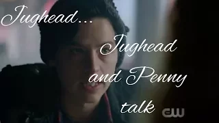 Riverdale 2x07(HD)-Jughead and Penny talk