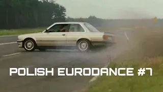 POLISH EURODANCE 90s | #7 |