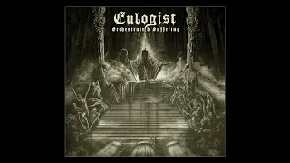 Eulogist - Orchestrated Suffering (Full-length : 2023)