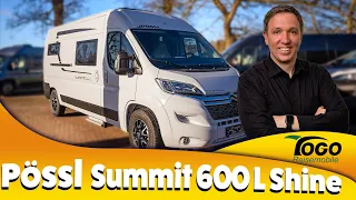 🔥 ❤️  Der neue Pössl Summit 600 L Shine: Ausstattung, Details & Design | 2023