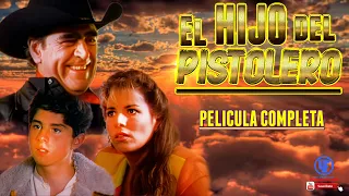 "El Hijo del Pistolero"  Película Completa Remasterizada