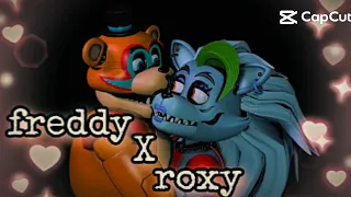 Roxanne x Freddy