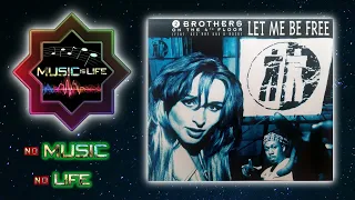 2 Brothers On The 4th Floor - Let Me Be Free (1994) // HD Video with CD Sound // Music is Life