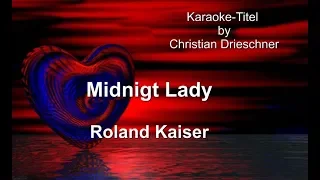 Midnigt Lady - Roland Kaiser - Karaoke