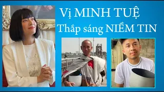 Vị MINH TUỆ thắp sáng NIỀM TIN